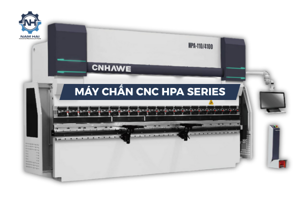 Máy chấn CNC HPA – Giải pháp chấn tôn thủy lực đồng bộ với độ chính xác và độ ổn định vượt trội