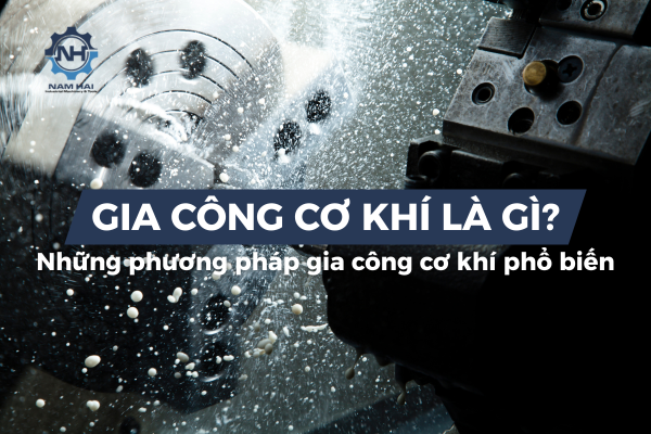Gia công cơ khí