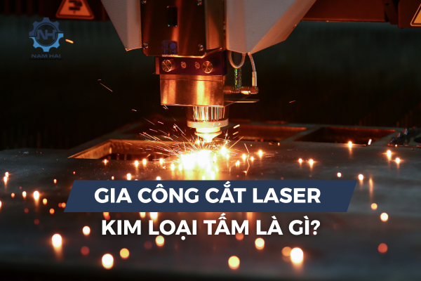 Gia công cắt laser kim loại tấm